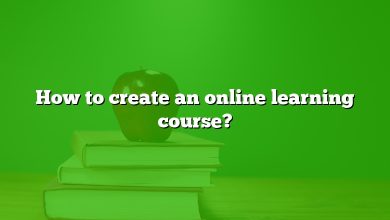 How to create an online learning course?