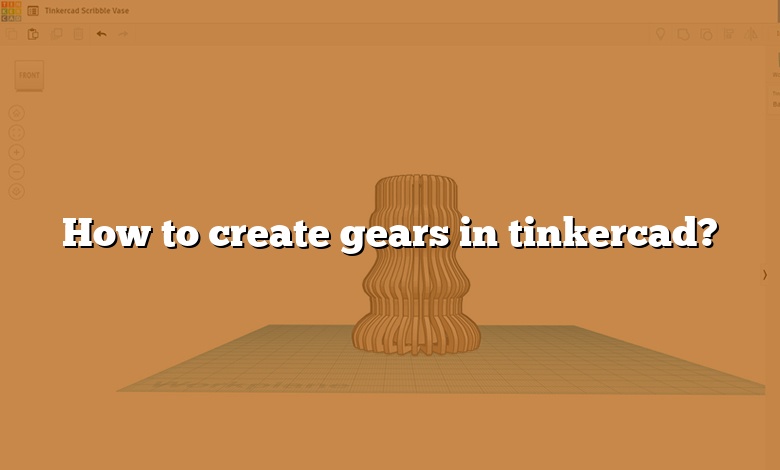 How to create gears in tinkercad?