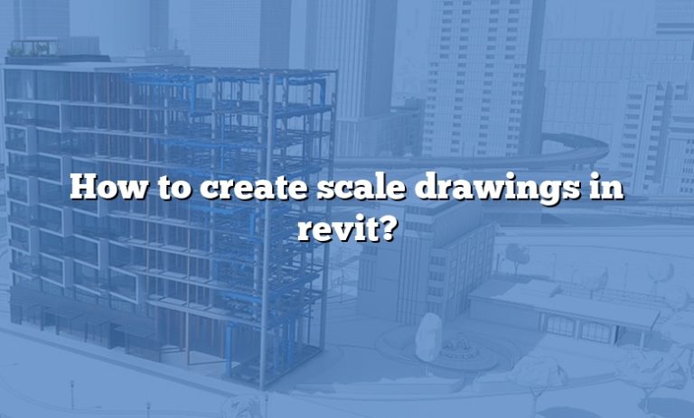 How To Create Scale Drawings In Revit 768x463 