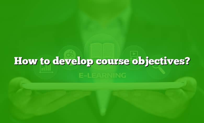 How to develop course objectives?