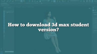 How to download 3d max student version?