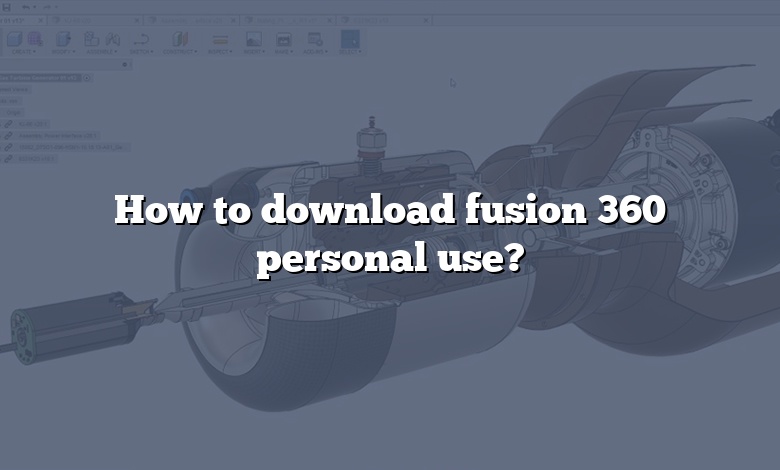 fusion 360 for personal use