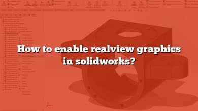 How to enable realview graphics in solidworks?