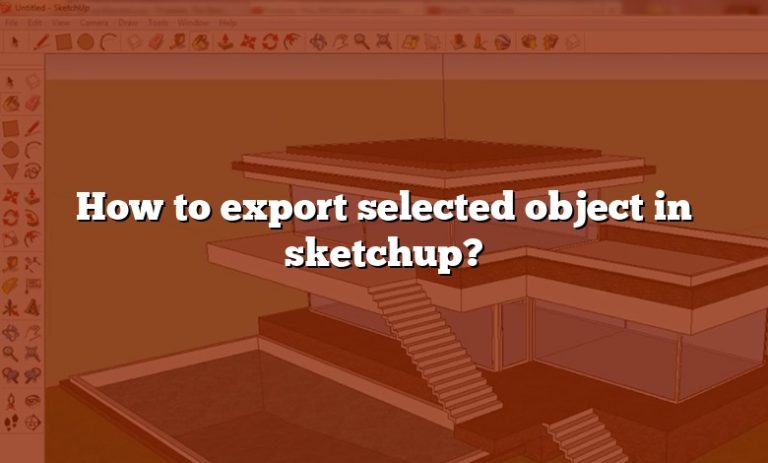 how-to-export-selected-object-in-sketchup