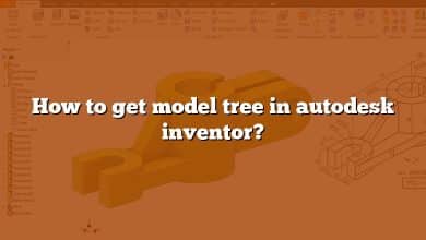 How to get model tree in autodesk inventor?