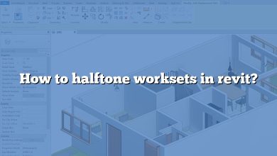 How to halftone worksets in revit?