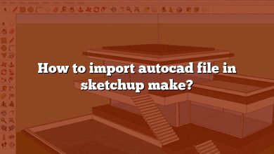 How to import autocad file in sketchup make?