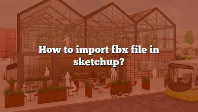 How to import fbx file in sketchup?