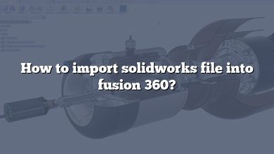 How to import solidworks file into fusion 360?