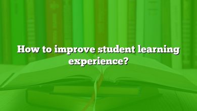 How to improve student learning experience?