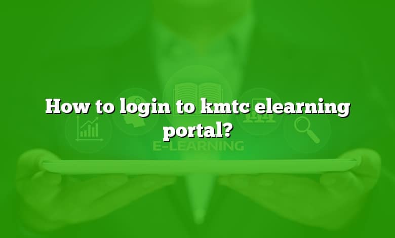 How to login to kmtc elearning portal?