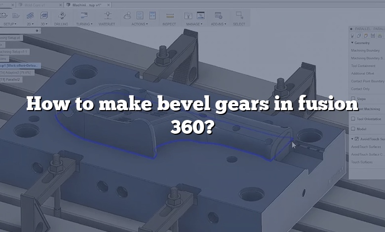 How to make bevel gears in fusion 360?