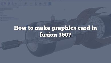 How to make graphics card in fusion 360?