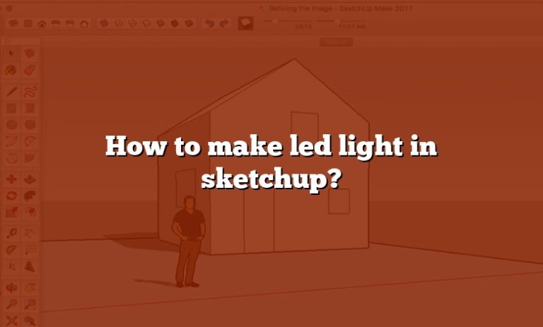 how to make led light in sketchup