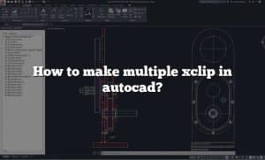 How To Make Multiple Xclip In Autocad?