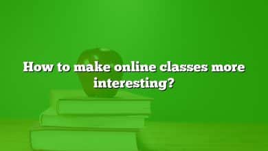 How to make online classes more interesting?