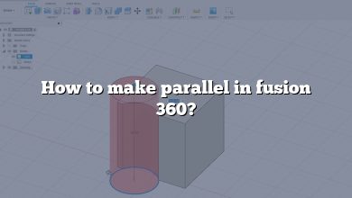 How to make parallel in fusion 360?