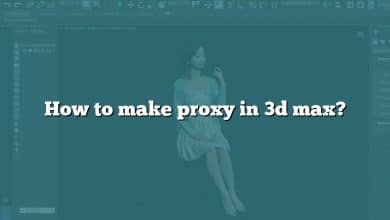 How to make proxy in 3d max?