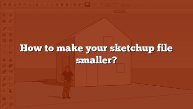 How to make your sketchup file smaller?