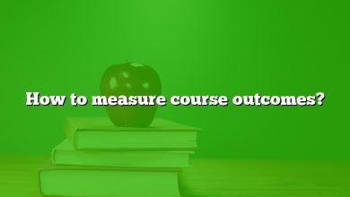 How to measure course outcomes?