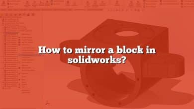 How to mirror a block in solidworks?