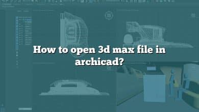 How to open 3d max file in archicad?