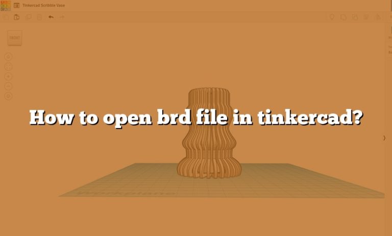 How To Open Brd File In Tinkercad?