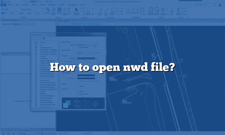 How to open nwd file?