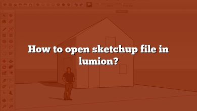 How to open sketchup file in lumion?