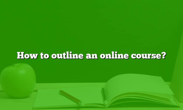 How to outline an online course?