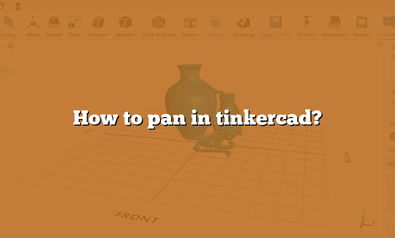 How to pan in tinkercad?