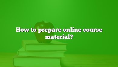 How to prepare online course material?