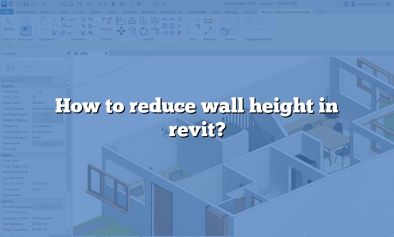 How To Reduce Wall Height In Revit?