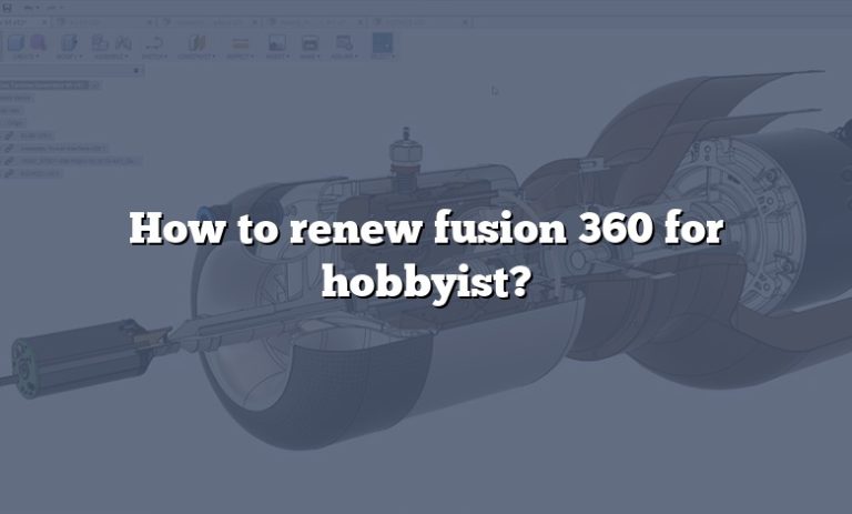 Fusion 360 free for hobbyist