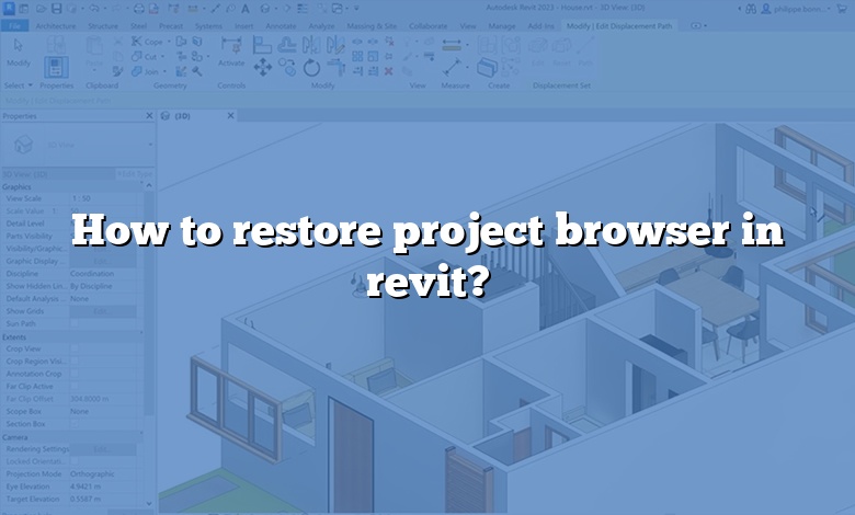 How To Restore Project Browser In Revit 