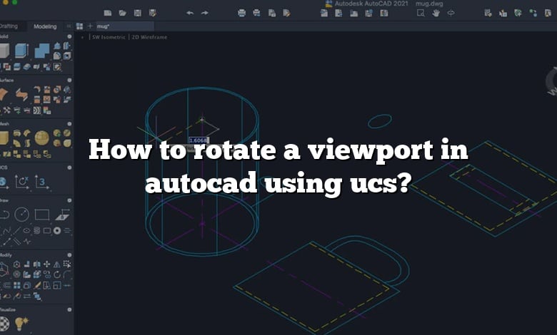 How to rotate a viewport in autocad using ucs?