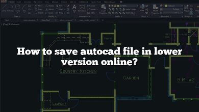 How to save autocad file in lower version online?