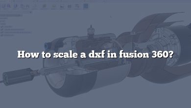 How to scale a dxf in fusion 360?