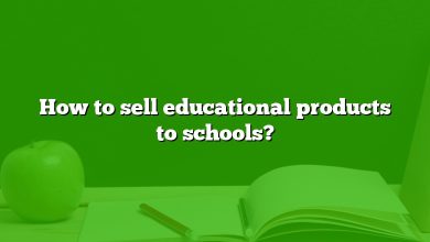 How to sell educational products to schools?