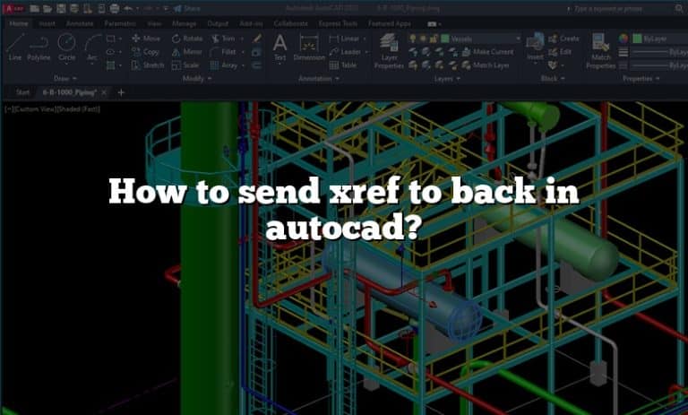 How To Send Xref To Back In Autocad?