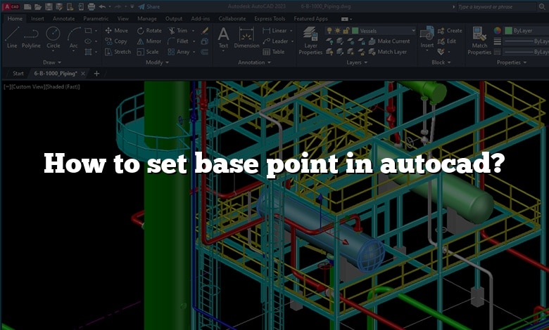 How to set base point in autocad?