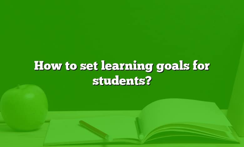 How to set learning goals for students?