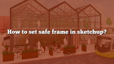 How to set safe frame in sketchup?