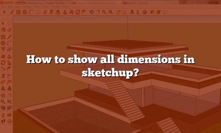 how-to-show-all-dimensions-in-sketchup