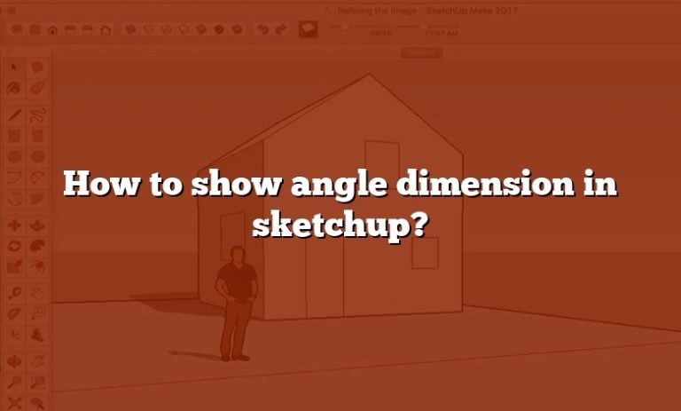 how-to-show-angle-dimension-in-sketchup