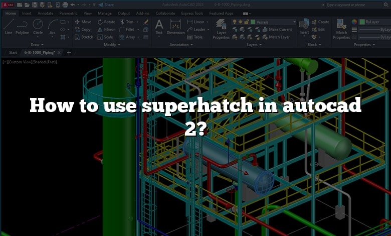 How to use superhatch in autocad 2?