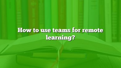 How to use teams for remote learning?