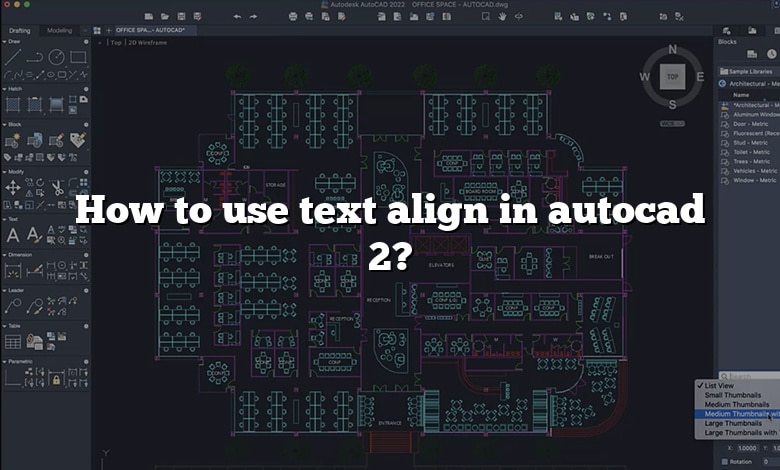 How to use text align in autocad 2?