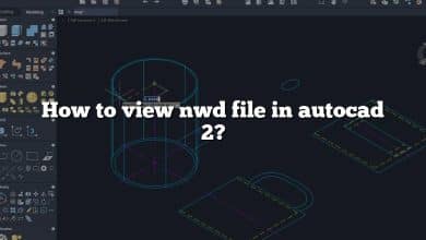 How to view nwd file in autocad 2?