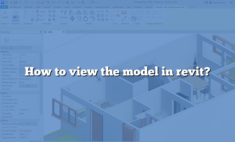 How to view the model in revit?